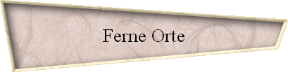 Ferne Orte